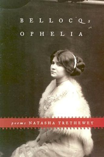 bellocq´s ophelia,poems (en Inglés)