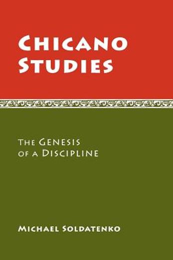 chicano studies: the genesis of a discipline (in Spanish)