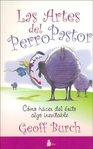 ARTES DEL PERRO PASTOR, LAS (in Spanish)