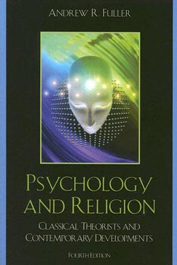 psychology and religion,classical theorists and contemporary developments