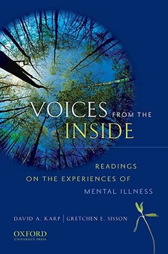 voices from the inside,readings on the experience of mental illness
