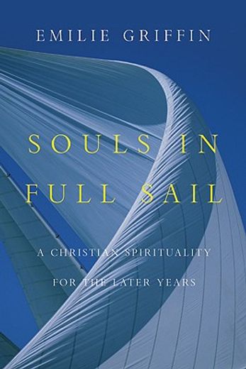 souls in full sail,a christian spirituality for the later years (in English)