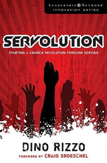 servolution,starting a church revolution through serving