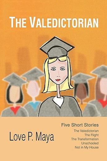 the valedictorian,five short stories (en Inglés)