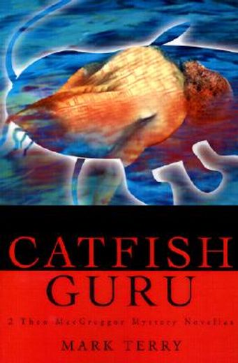 catfish guru,2 theo macgreggor mystery novellas
