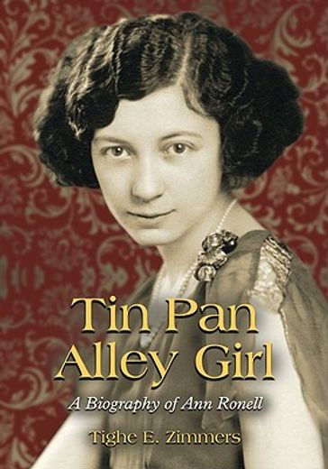 tin pan alley girl,a biography of ann ronell
