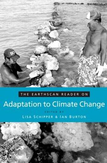 The Earthscan Reader on Adaptation to Climate Change (en Inglés)