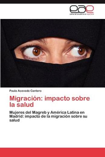 migraci n: impacto sobre la salud (in Spanish)