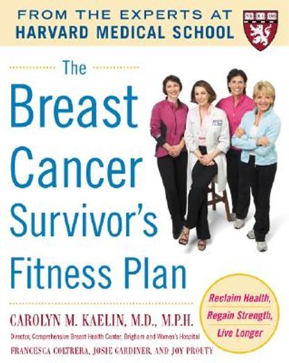 The Breast Cancer Survivor's Fitness Plan: A Doctor-Approved Workout Plan for a Strong Body and Lifesaving Results (en Inglés)