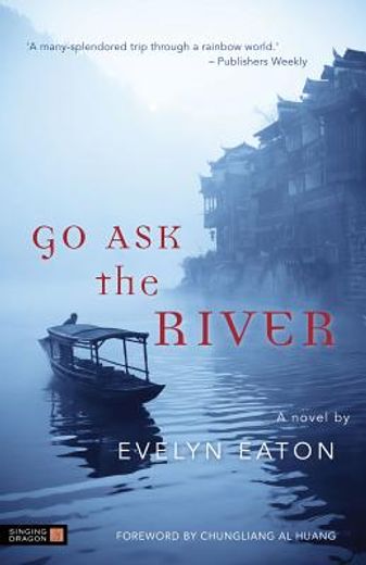 go ask the river (en Inglés)