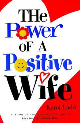 the power of a positive wife