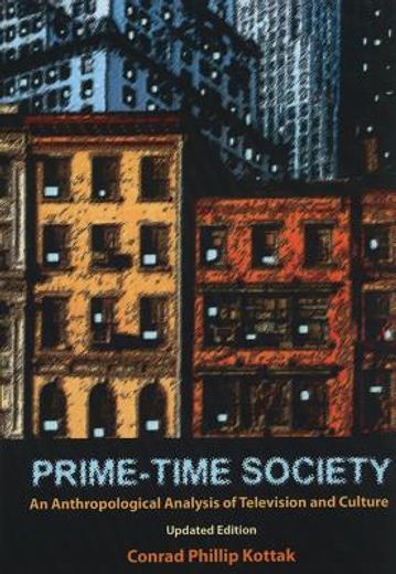 prime-time society,an anthropological analysis of television and culture