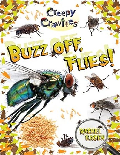 Buzz Off, Flies! (Creepy Crawlies) (in English)