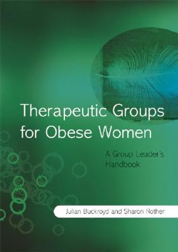 therapeutic groups for obese women,a groups leader´s handbook