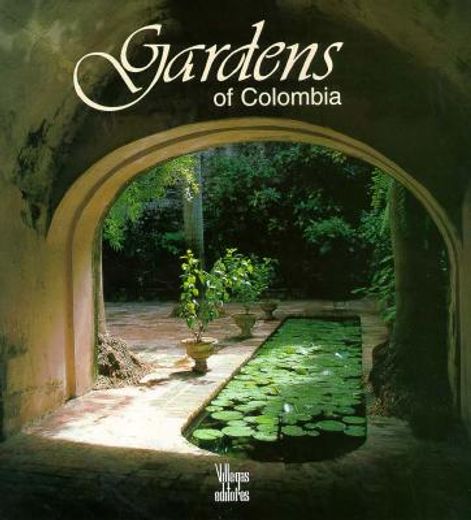 gardens of colombia