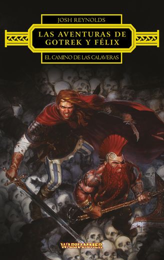 Las Aventuras de Gotrek y Felix: El Camino de las Calaveras (in Spanish)