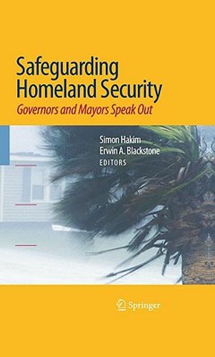 safeguarding homeland security,governors and mayors speak out
