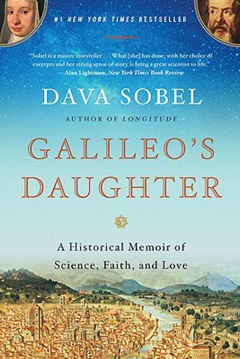 Galileo'S Daughter: A Historical Memoir of Science, Faith, and Love (in English)