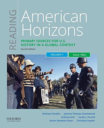 Reading American Horizons: Primary Sources for U. So History in a Global Context: Since 1865 (2) (en Inglés)