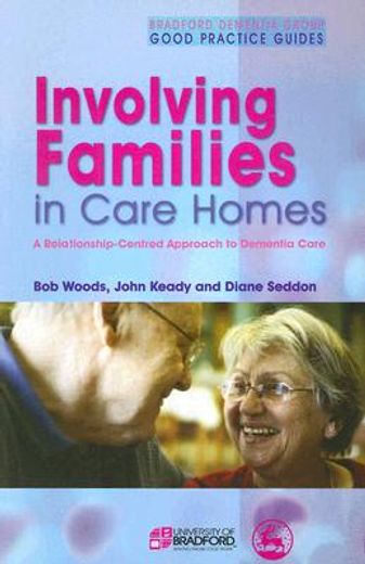 involving families in care homes,a relationship-centered approach to dementia care