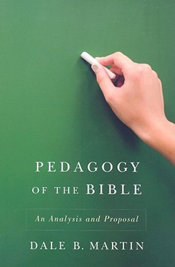 pedagogy of the bible,an analysis and proposal (en Inglés)