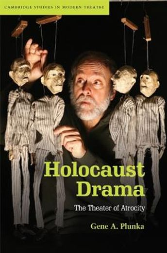 holocaust drama,the theater of atrocity