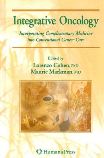 integrative oncology,incorporating complementary medicine into conventional cancer care