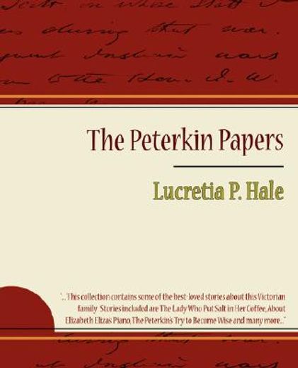 peterkin papers - lucretia p. hale
