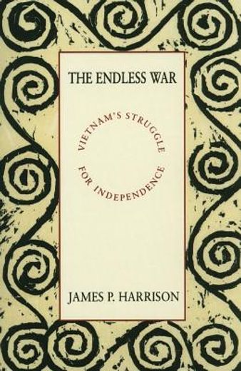 the endless war,vietnam´s struggle for independence