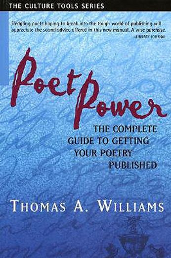 poet power,the complete guide to getting your poetry published