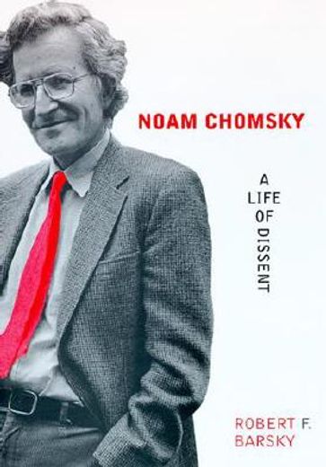 noam chomsky,a life of dissent