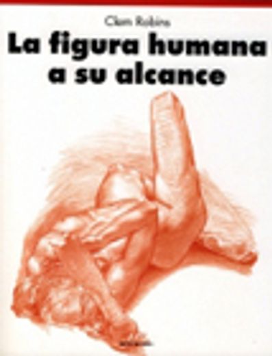 figura humana a su alcance, la (in Spanish)