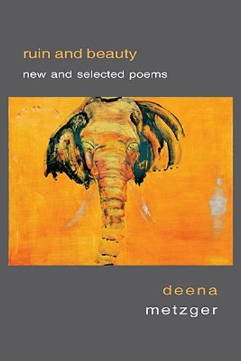 ruin and beauty,new and selected poems