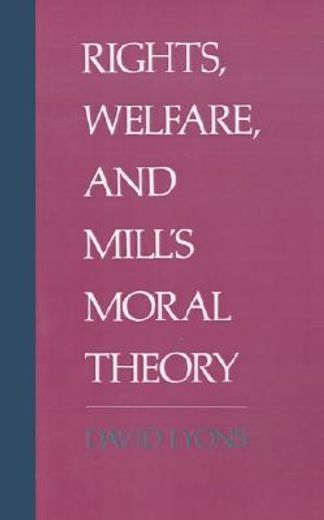 rights, welfare, and mill´s moral theory