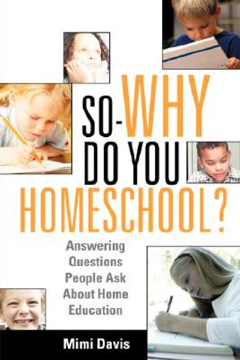 so - why do you homeschool?