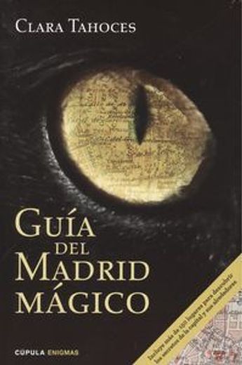 Guía Del Madrid Mágico (Enigmas y conspiraciones)