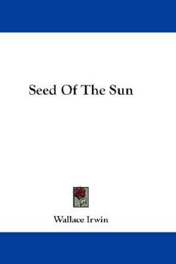 seed of the sun