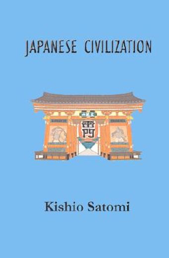 japanese civilization,its significance and realization; nichirenism and japanese national principles