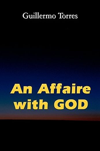 an affaire with god