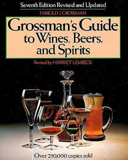 grossman´s guide to wines, beers, and spirits
