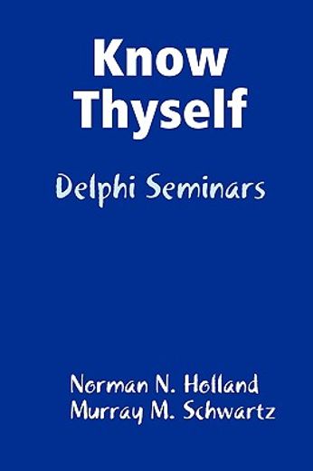 know thyself: delphi seminars (en Inglés)