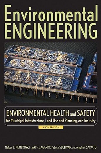 environmental engineering,environmental health and safety for municipal infrastructure, land use and planning, and industry (in English)