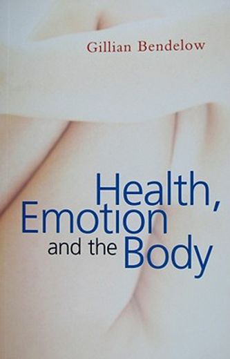 health, emotion and the body