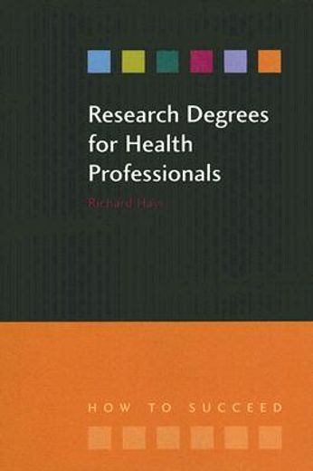 Research Degrees for Health Professionals (en Inglés)