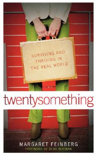 twentysomething,surviving and thriving in the real world (en Inglés)