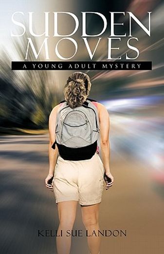 sudden moves,a young adult mystery