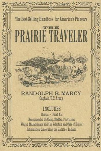the prairie traveler,a handbook for overland expeditions (in English)