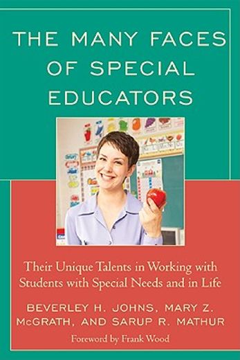 the many faces of special educators,their unique talents in working with students with special needs and in life