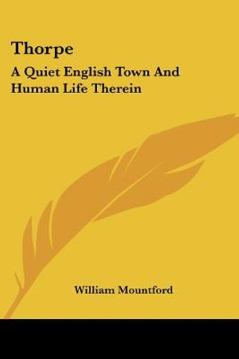 thorpe: a quiet english town and human l