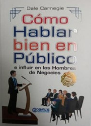 Cómo Hablar Bien en Público (in Spanish)